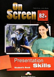 On Screen B2+ Presentation Skills Student's Book